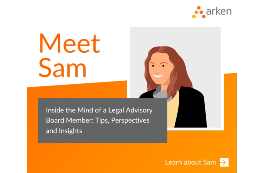  Inside the Mind of a Legal Advisory Board Member: Tips, Perspectives and Insights