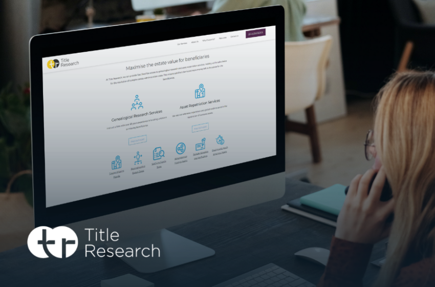  Outsource elements of estate administration to Title Research in 2024